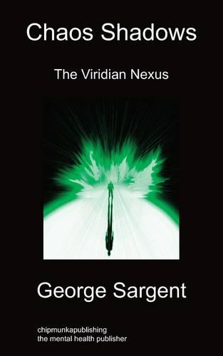 Chaos Shadows: The Viridian Nexus (Paperback)