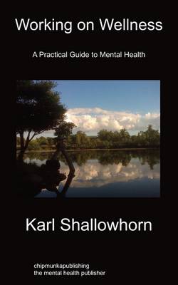 Working on Wellness: A Practical Guide to Mental Health (Paperback)