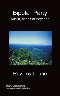 Bipolar Party - Austin, Aspen or Beyond? (Paperback)