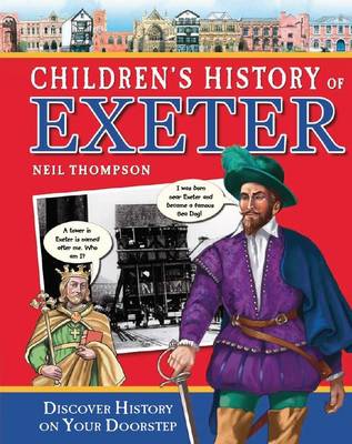 Children's History of Exeter - Hometown History No. 8 (Hardback)