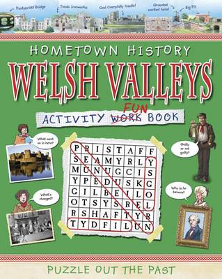 Welsh Valleys Activity Book - Hometown History Activity No. 6 (Paperback)