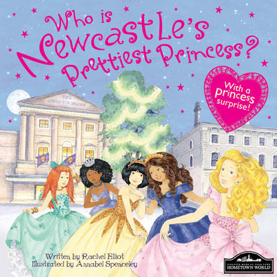 Newcastle's Prettiest Princess (Hardback)