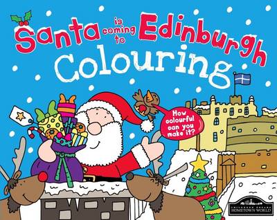 Santa is Coming to Edinburgh Colouring (Paperback)