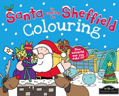 Santa is Coming to Sheffield Colouring (Paperback)