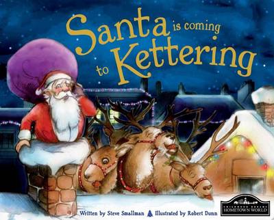 Santa is Coming to Kettering (Hardback)
