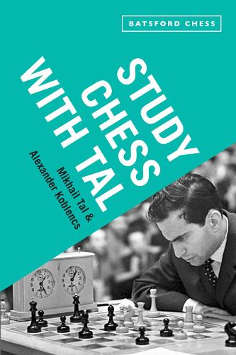 Study Chess with Tal: chess tactics from the grandmaster (Paperback)