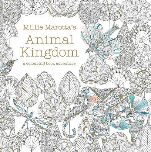 Millie Marotta's Animal Kingdom: a colouring book adventure (Paperback)