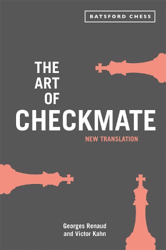 The Art of Checkmate: new translation with algebraic chess notation (Paperback)