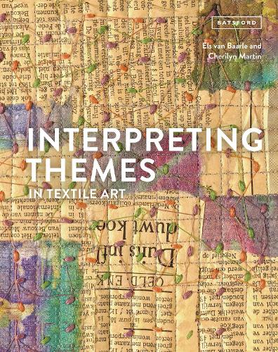 Interpreting Themes in Textile Art (Hardback)