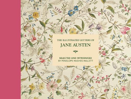 The Illustrated Letters of Jane Austen 9781849945349