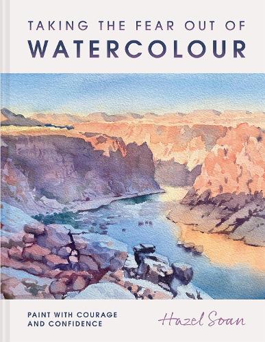 Batsford Taking The Fear Out Of Watercolour