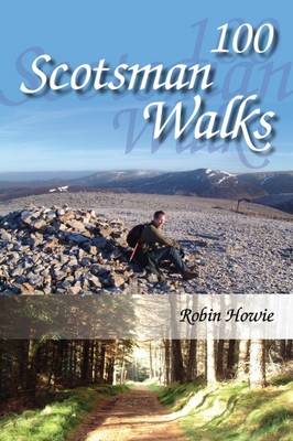 100 Scotsman Walks: From Hill to Glen and Riverside (Paperback)