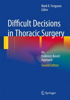 Difficult Decisions in Thoracic Surgery (Hardback)