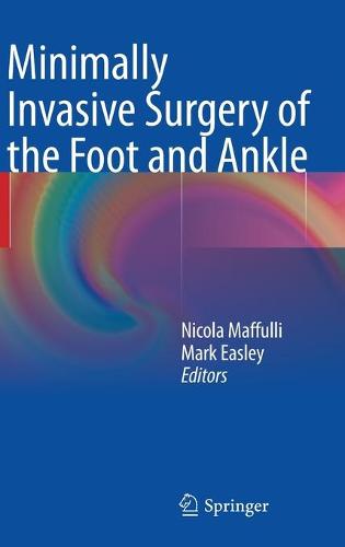 Minimally Invasive Surgery of the Foot and Ankle (Hardback)