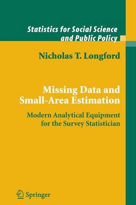 Missing Data and Small-Area Estimation: Modern Analytical Equipment for the Survey Statistician - Statistics for Social and Behavioral Sciences (Paperback)