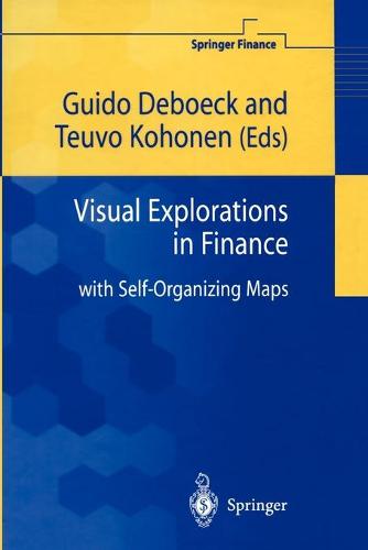 Visual Explorations in Finance: with Self-Organizing Maps - Springer Finance (Paperback)