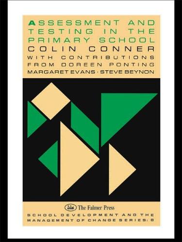 Assessment And Testing In The Primary School (Paperback)