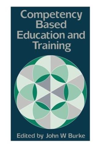 Competency Based Education And Training (Paperback)