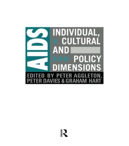 AIDS: Individual, Cultural And Policy Dimensions - Social Aspects of AIDS (Hardback)