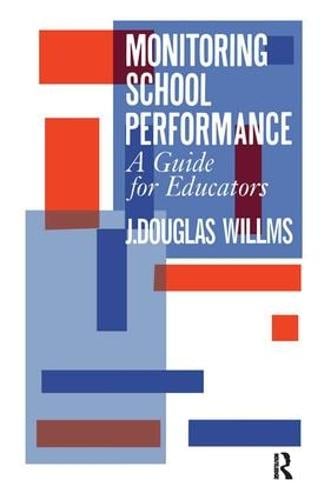 Monitoring School Performance: A Guide For Educators (Paperback)