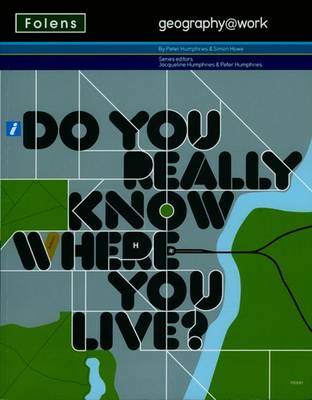 Geography@work1: Do You Really Know Where You Live? Student Book (Paperback)