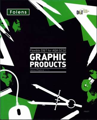 Flexible D&T: GCSE for AQA Graphic Products Teacher's Pack