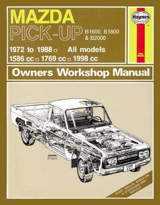 Mazda B1600, B1800 & B2000 Pick-Up Petrol (72 - 88) Up To F (Paperback)