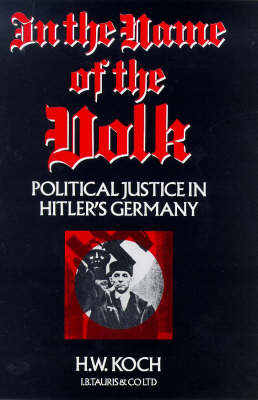 In the Name of the Volk: Political Justice in Hitler's Germany (Hardback)