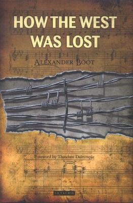 How the West Was Lost (Hardback)