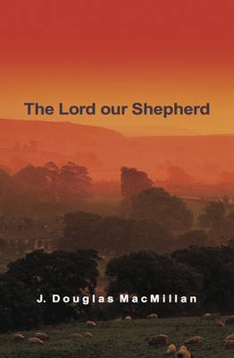 The Lord Our Shepherd (Paperback)
