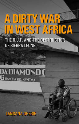 The R.U.F. and the Destruction of Sierra Leone: The Challenge of Shas (Hardback)