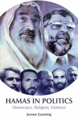 Hamas in Politics: Democracy, Religion, Violence (Hardback)