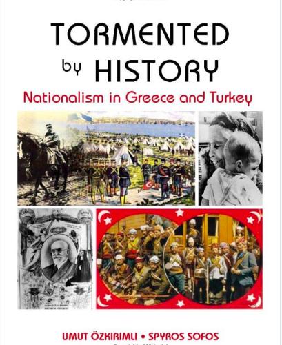 Tormented by History: Nationalism in Greece and Turkey (Paperback)