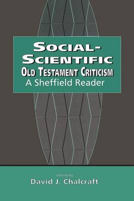 Social-scientific Old Testament Criticism: A Sheffield Reader - Biblical Seminar S. No. 47 (Paperback)