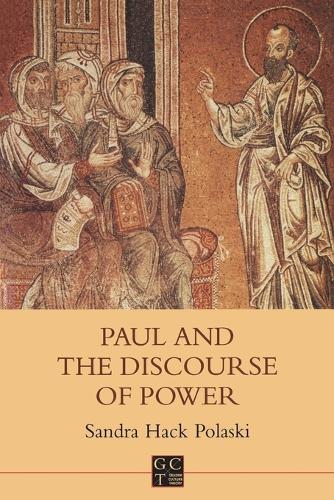 Paul and the Discourse of Power - Biblical Seminar S. No. 62 (Paperback)
