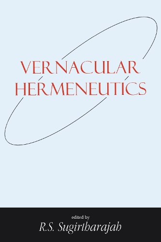 Vernacular Hermeneutics - Bible & Postcolonialism S. No. 2 (Paperback)