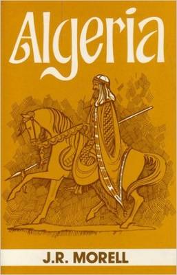 Algeria: The Topography and History, Political, Social and Natural, of French Africa (Hardback)