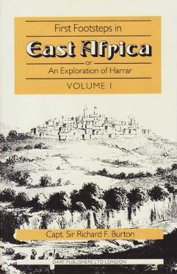 First Footsteps in East Africa: Or, A Exploration of Harrar (Hardback)