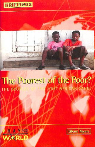 The Poorest of the Poor: The Peoples of the West African Sahel - Briefings Series (Paperback)