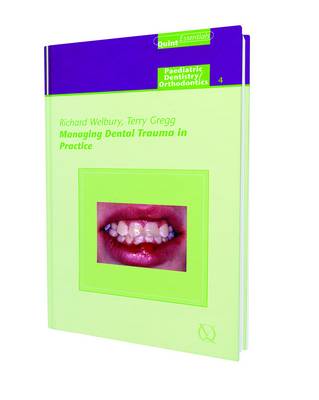 Managing Dental Trauma in Practice (Hardback)