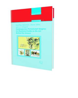 Contemporary Peridontal Surgery: An Illustrated Guide to the Art Behind the Science (Hardback)