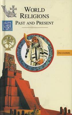 World Religions: Past and Present - Discoverers S. (Hardback)