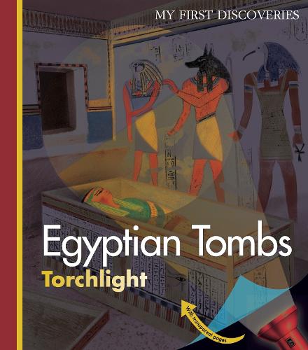 Egyptian Tombs - My First Discoveries (Hardback)