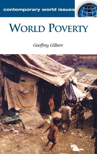 World Poverty: A Reference Handbook - Contemporary World Issues (Hardback)