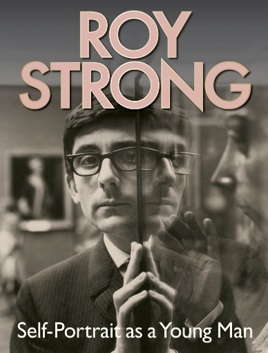 Roy Strong: Self-Portrait as a Young Man (Hardback)