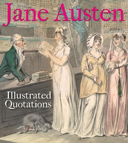 Jane Austen: Illustrated Quotations (Paperback)