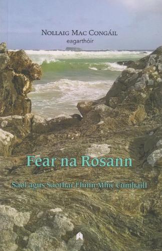 Fear na Rosann: Saol agus Saothar Fhinn Mhic Cumhaill (Paperback)