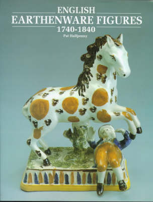 English Earthenware Figures, 1740-1840 (Hardback)