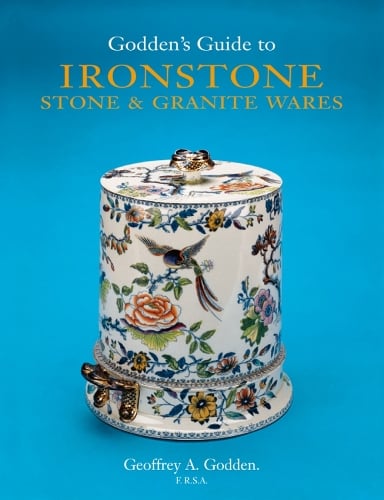 Godden's Guide to Ironstone, Stone & Granite Wares (Hardback)