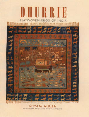 Dhurrie: Flatwoven Rugs of India (Hardback)